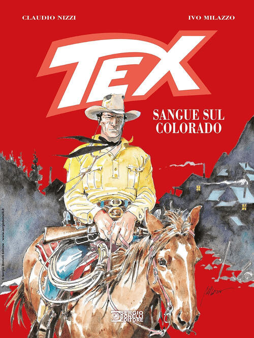 Tex. Sangue Sul Colorado. Nuova Ediz. Claudio Nizzi Sergio Bonelli Editore 202