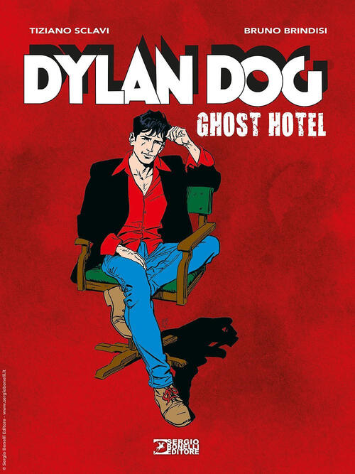 Dylan Dog. Ghost Hotel Tiziano Sclavi Sergio Bonelli Editore 2024