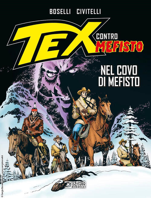 Nel Covo Di Mefisto. Tex Contro Mefisto. Vol. 8 Mauro Boselli Sergio Bonelli E