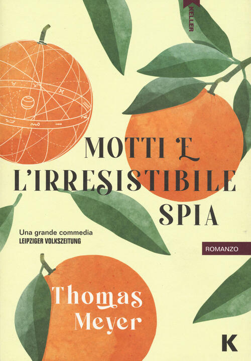 Motti E L'irresistibile Spia Thomas Meyer Keller 2024