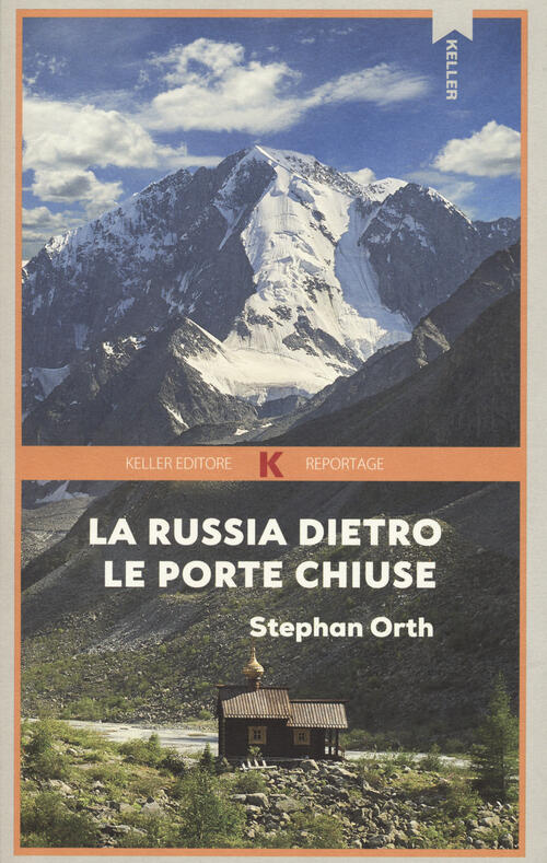 La Russia Dietro Le Porte Chiuse Stephan Orth Keller 2024