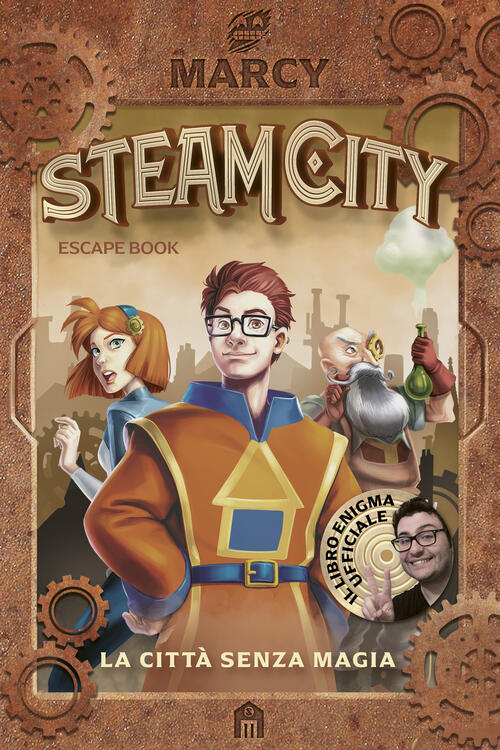 Steam City. La Citta Senza Magia. Escape Book Marcy Magazzini Salani 2022