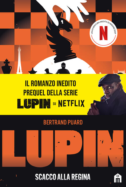 Lupin. Scacco Alla Regina Bertrand Puard Magazzini Salani 2023