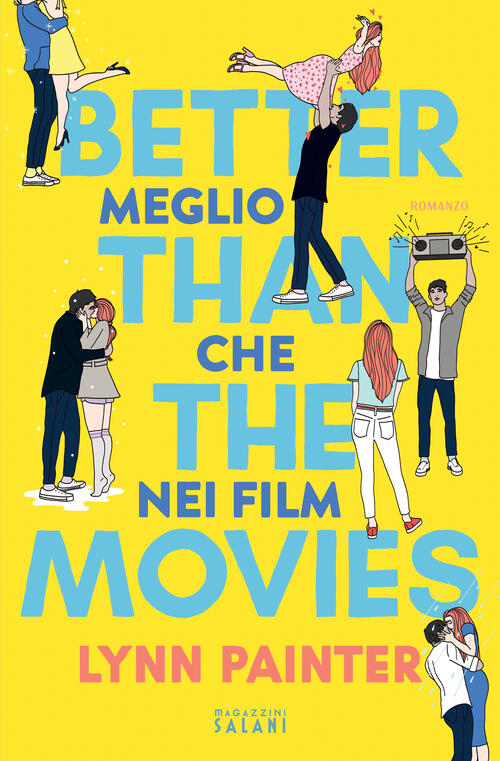 Better Than The Movies. Meglio Che Nei Film Lynn Painter Magazzini Salani 2023