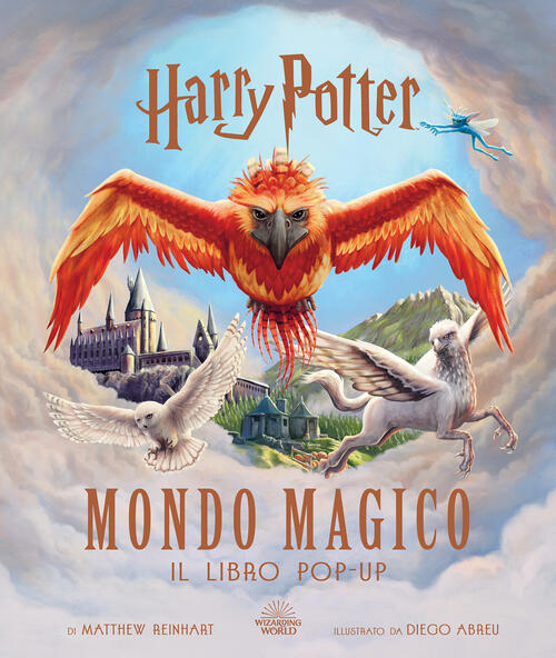 Harry Potter. Mondo Magico. Il Libro Pop-Up. Ediz. A Colori Matthew Reinhart M