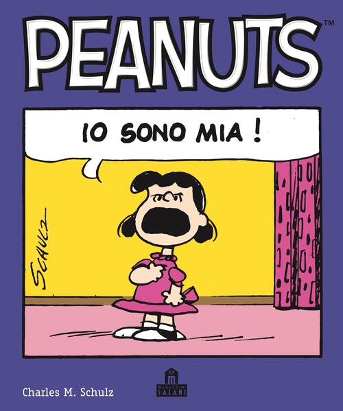 Io Sono Mia! Peanuts Charles M. Schulz Magazzini Salani 2023