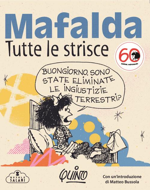 Mafalda. Tutte Le Strisce Quino Magazzini Salani 2024