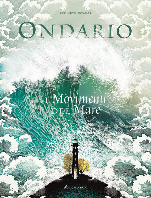 Ondario. I Movimenti Del Mare. Ediz. A Colori Sarah Zambello Nomos Edizioni 20