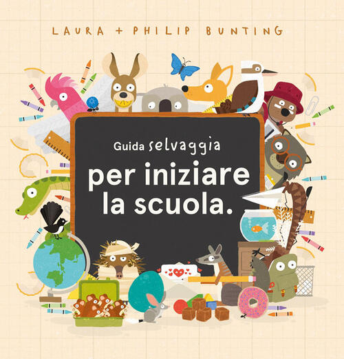 Guida Selvaggia Per Iniziare La Scuola Laura Bunting Nomos Edizioni 2023