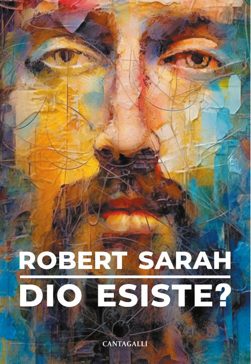 Dio Esiste? Robert Sarah Cantagalli 2024