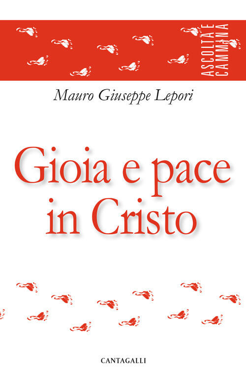 Gioia E Pace In Cristo Mauro Giuseppe Lepori Cantagalli 2024