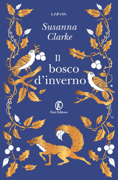 Il Bosco D'inverno Susanna Clarke Fazi 2024