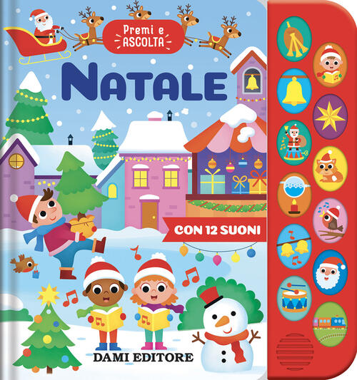 Natale. Premi E Ascolta Anna Casalis Dami Editore 2024