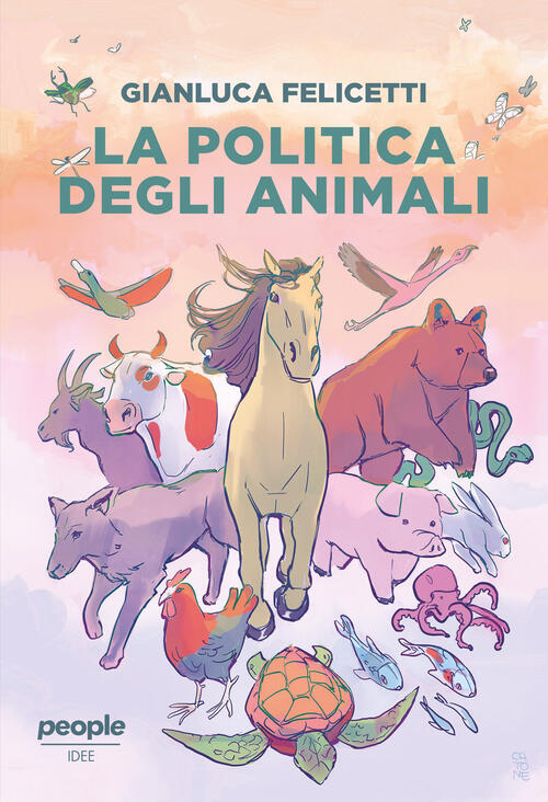 La Politica Degli Animali Gianluca Felicetti People 2024