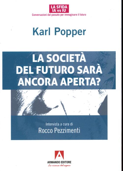 Societa Del Futuro Karl R. Popper Armando Editore 2024