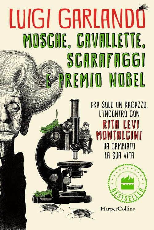 Mosche, Cavallette, Scarafaggi E Premio Nobel Luigi Garlando Harpercollins Ita