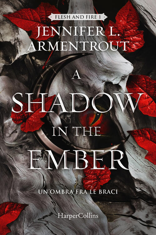 A Shadow In The Ember. Un’Ombra Fra Le Braci. Flesh And Fire 1 Jennifer L. Arm