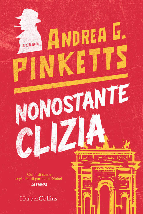 Nonostante Clizia Andrea G. Pinketts Harpercollins Italia 2024