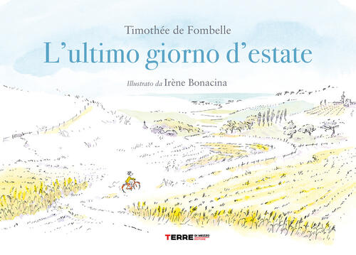 L' Ultimo Giorno D'estate Timothee De Fombelle Terre Di Mezzo 2022