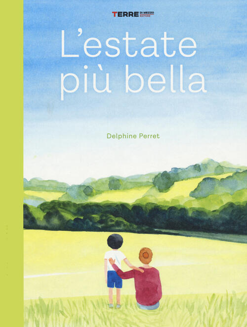 L' Estate Piu Bella. Ediz. A Colori Delphine Perret Terre Di Mezzo 2022