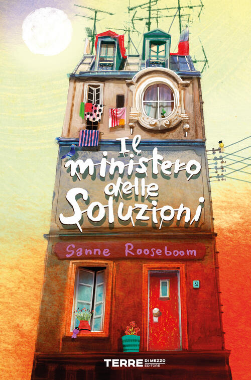 Il Ministero Delle Soluzioni. Ediz. Illustrata Sanne Rooseboom Terre Di Mezzo