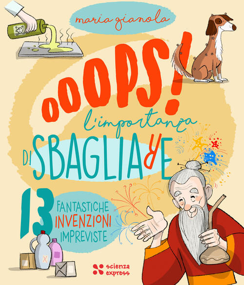 Oops! L'importanza Di Sbagliare Maria Gianola Scienza Express 2024