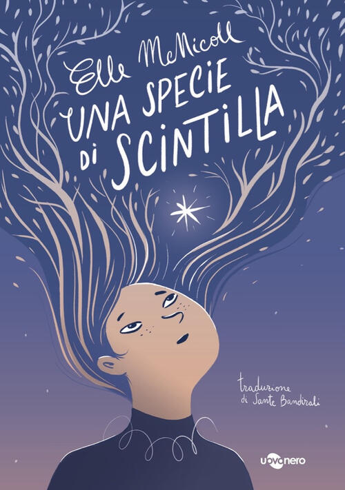 Una Specie Di Scintilla Elle Mcnicoll Uovonero 2021