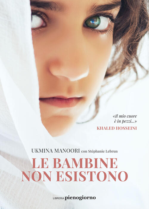 Le Bambine Non Esistono Ukmina Manoori Libreria Pienogiorno 2022