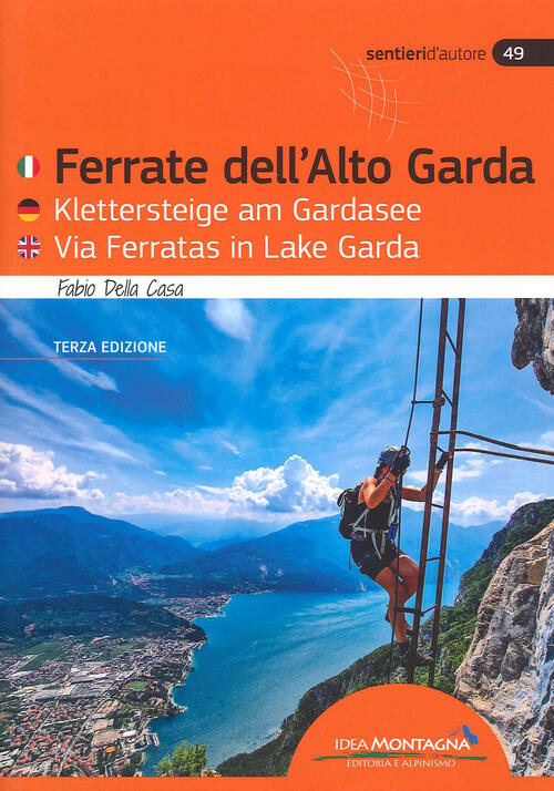 Ferrate Dell'alto Garda-Klettersteige Am Gardasee-Via Ferratas Ib Lake Garda F