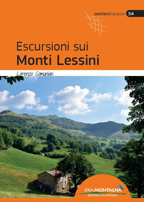 Escursioni Sui Monti Lessini Lorenzo Comunian Idea Montagna Edizioni 2022