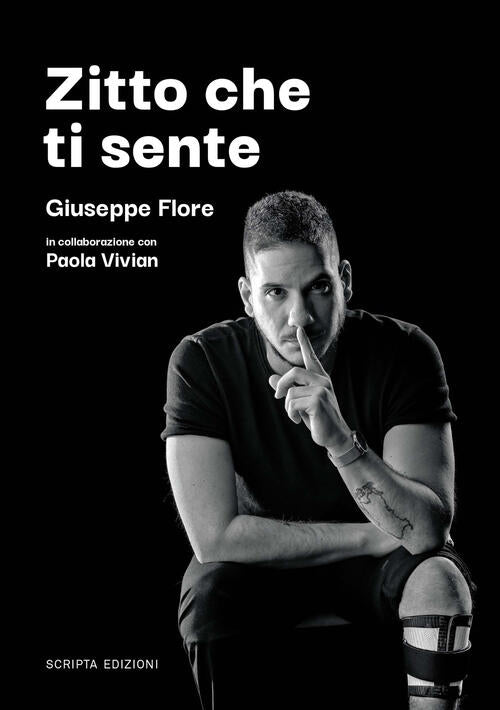 Zitto Che Ti Sente Giuseppe Flore Scripta 2023