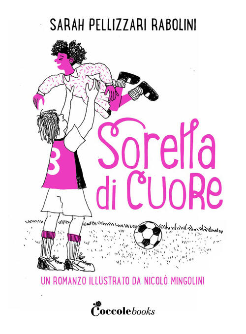 Sorella Di Cuore. Narrativa Pantone Sarah Pellizzari Rabolini Coccole Books 20