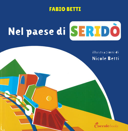 Nel Paese Di Serido Fabio Betti Coccole Books 2024