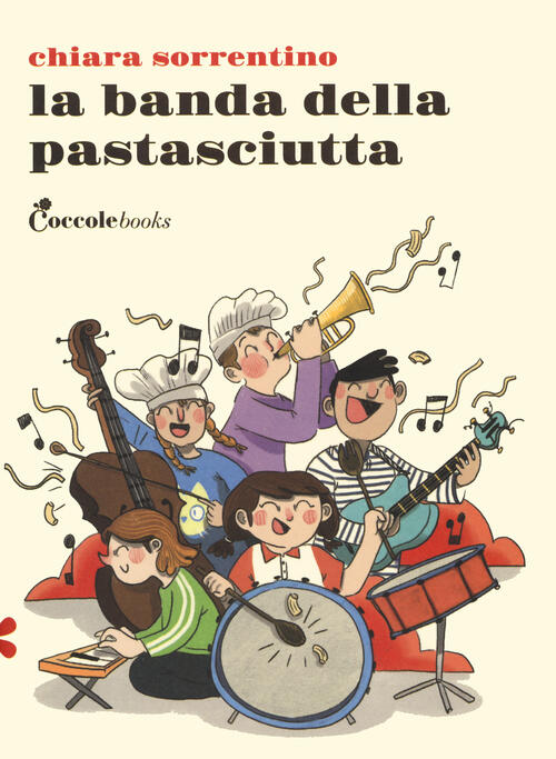 La Banda Della Pastasciutta Chiara Sorrentino Coccole Books 2024