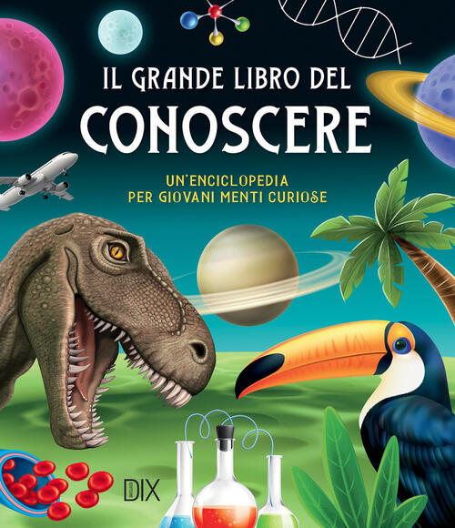 Il Grande Libro Del Conoscere Dix 2024