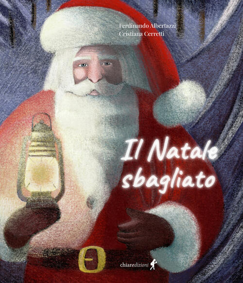 Il Natale Sbagliato Ferdinando Albertazzi Chiaredizioni 2024