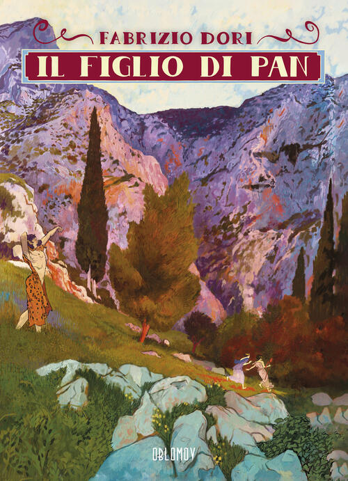 Il Figlio Di Pan. Vol. 2 Fabrizio Dori Oblomov Edizioni 2024