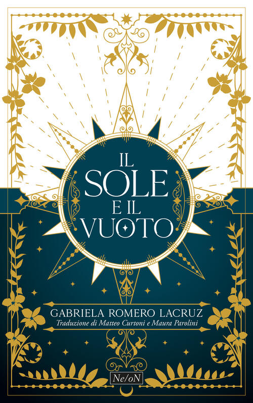 The Sun And The Void. Il Sole E Il Vuoto Gabriela Romero Lacruz Ne/On 2024