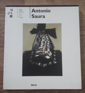 Rudy Chiappini – Antonio Saura – Electa/Museo D’Arte Moderna, Città Di Lugano