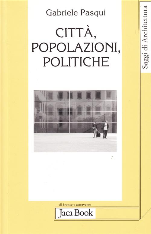 Città Popolazioni Politiche