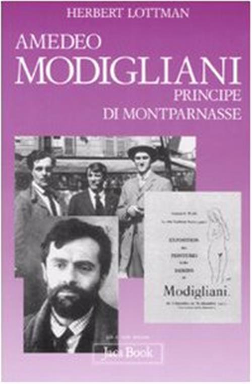 Amedeo Modigliani, Principe Di Montparnasse