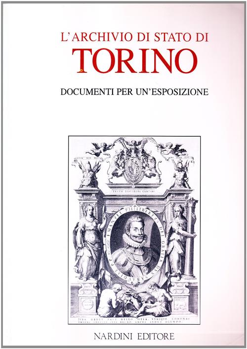 L'archivio Di Stato Di Torino Documenti Per Un'esposizione