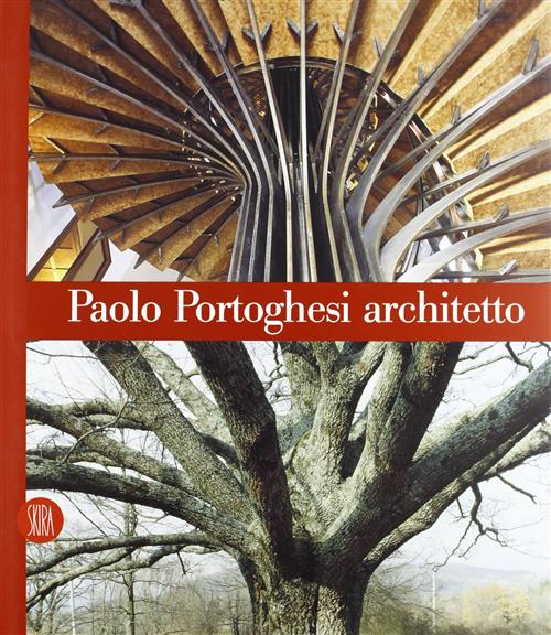 Paolo Portoghesi Architetto Christian Norberg Schulz Skira 2002